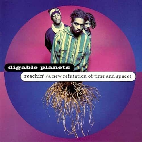 Digable Planets - Reachin' (A New Refutation of Time and Space)