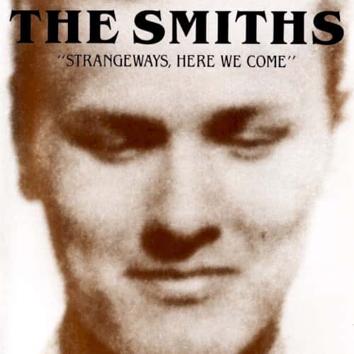 The Smiths - Strangeways, Here We Come