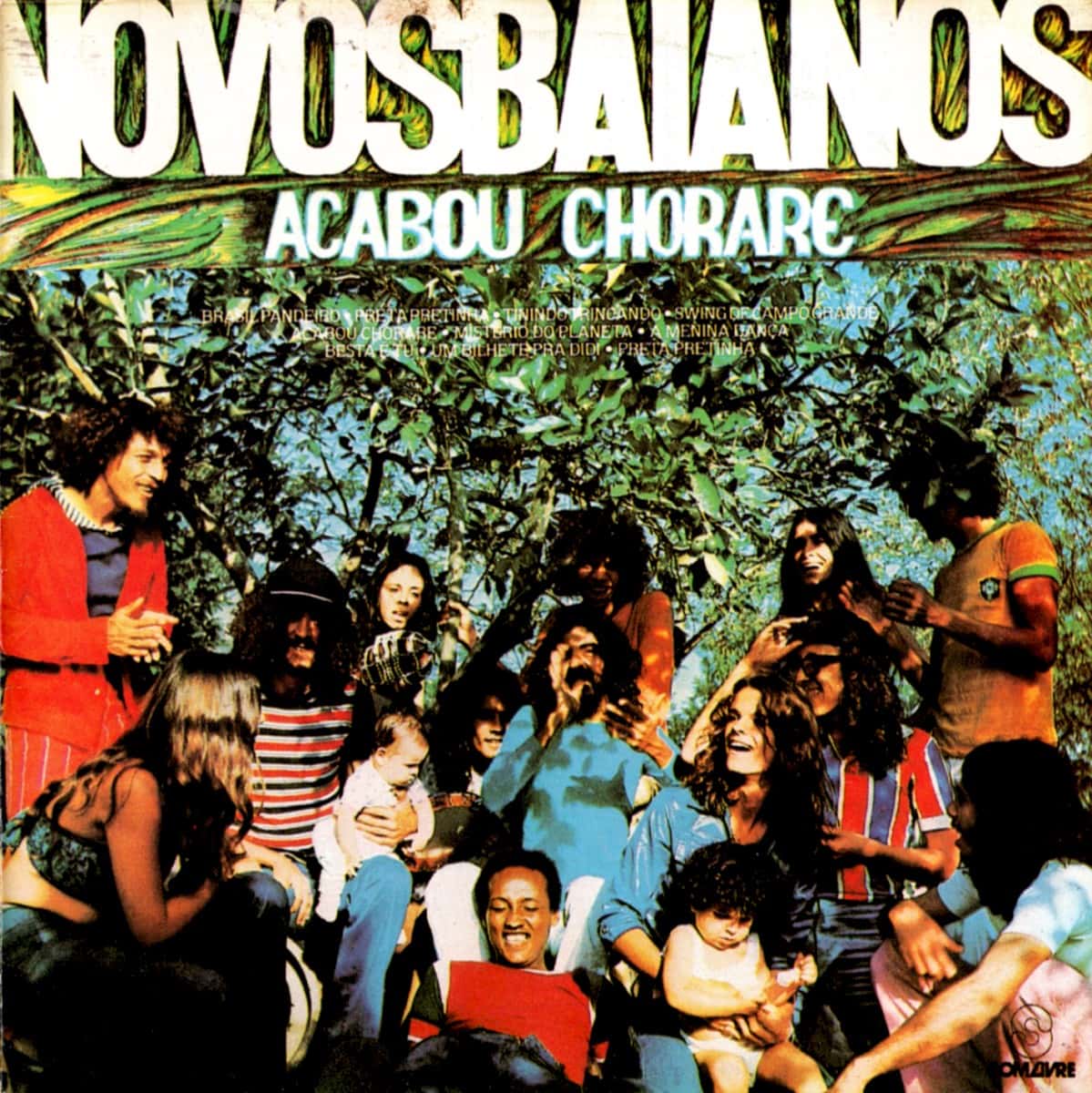Novos Baianos - Acabou Chorare