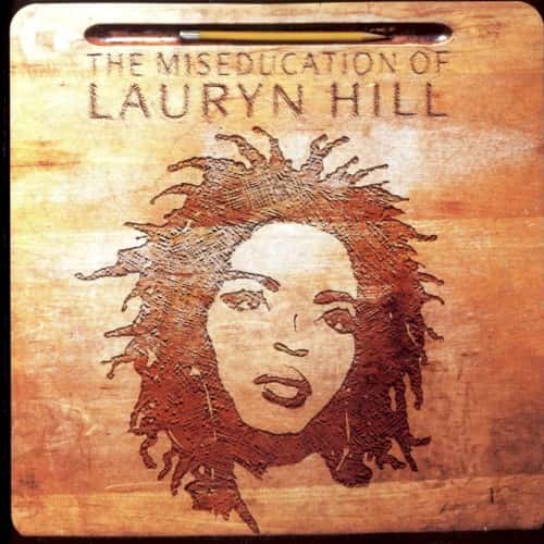 Lauryn Hill - The Miseducation of Lauryn Hill