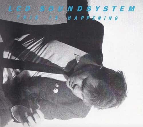 LCD Soundsystem - This Is Happening