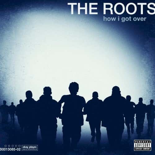 The Roots - How I Got Over
