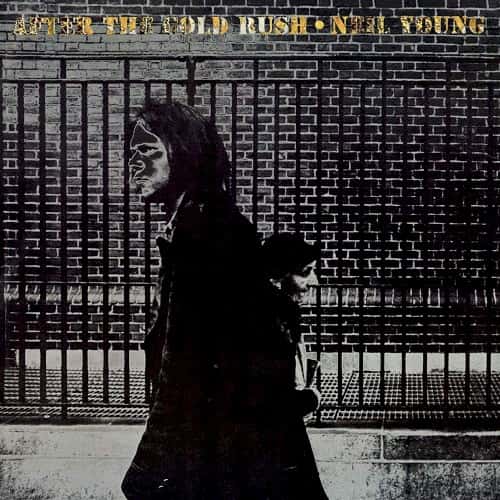 Neil Young - After the Gold Rush