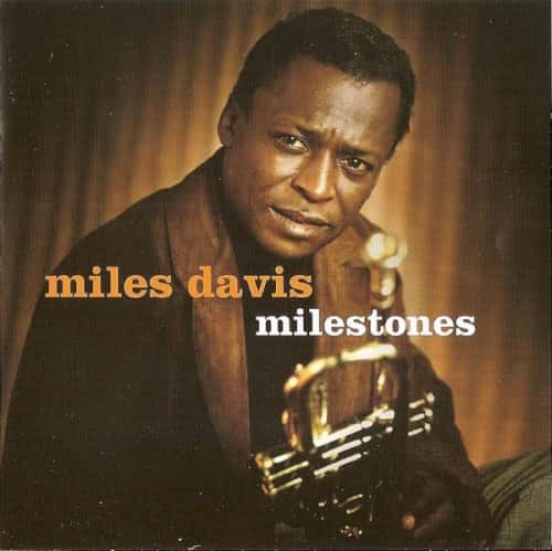 Miles Davis - Milestones