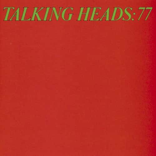 Talking Heads - Talking Heads: 77