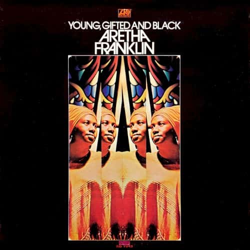 Aretha Franklin - Young, Gifted and Black
